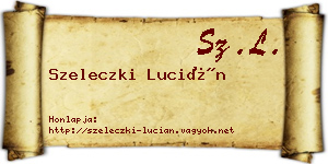 Szeleczki Lucián névjegykártya